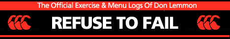 Book Three - Refuse To Fail: Diary & Log Book - Don Lemmon's KNOW HOW Books and Supplements, Exercise & Nutrition: The TRUTH, The Ultimate Development, Refuse To Fail and Personal Training Certifications, Recipes & Menus, Personal Training Business Guide, Perfect Vitamin, Lemmon's Oil, Glandular Complex, Internal Cleansing System, Complete Protein Powder, Metabolic Prescription, Toothpaste Alternative and Muscle Protector